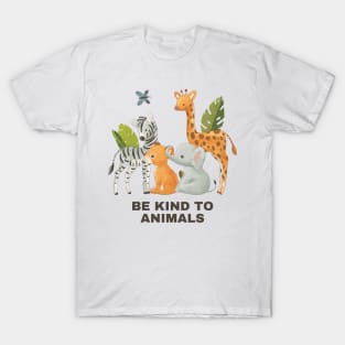 Be kind to animals T-Shirt